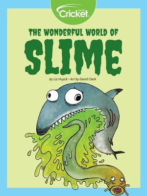 cover image of The Wonderful World of Slime